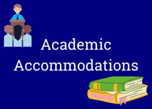 Clickable button labeled "Academic Accommodations" with images of a lecture and some books